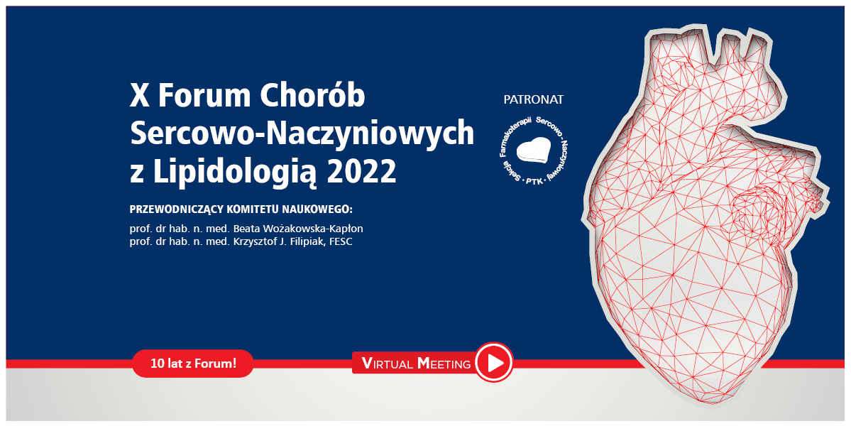 X Forum Chorób Sercowo-Naczyniowych z Lipidologią 2022