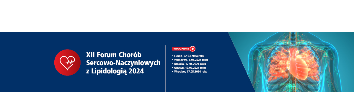 XII Forum Chorób Sercowo-Naczyniowych z Lipidologią 2024